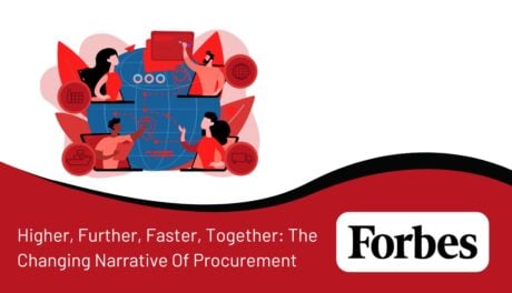 Higher, Further, Faster, Together: The Changing Narrative Of Procurement